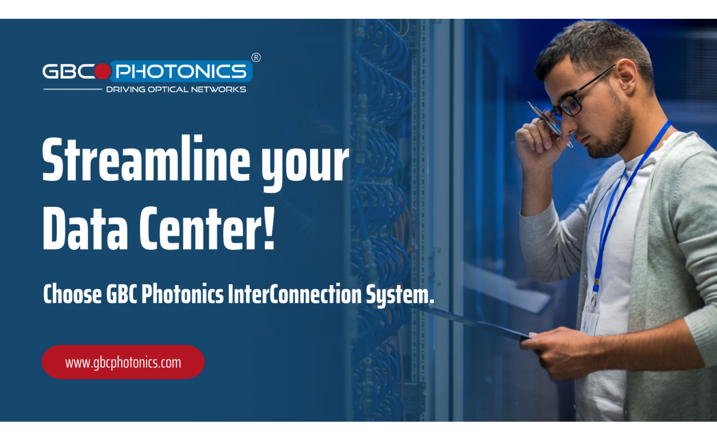 Elevate your data centre connections with GBC Photonics InterConnectionSystem!